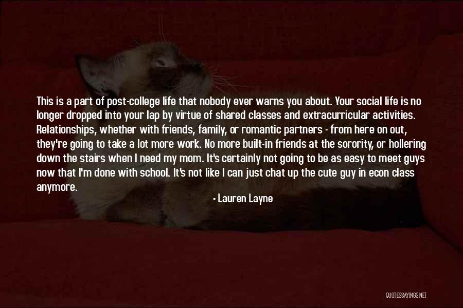 College And Life Quotes By Lauren Layne