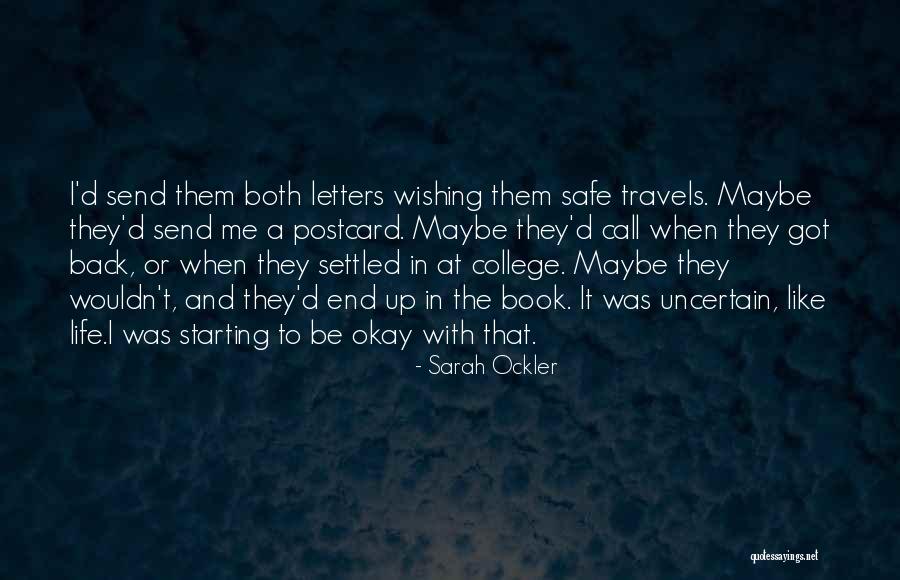 College And Life Quotes By Sarah Ockler College And Life Quotes By Sarah Ockler