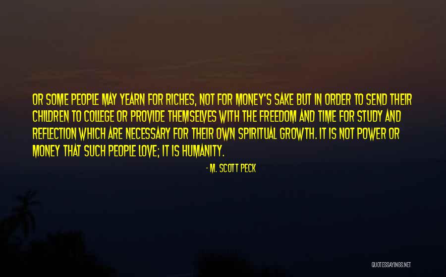 College And Money Quotes By M. Scott Peck College And Money Quotes By M. Scott Peck