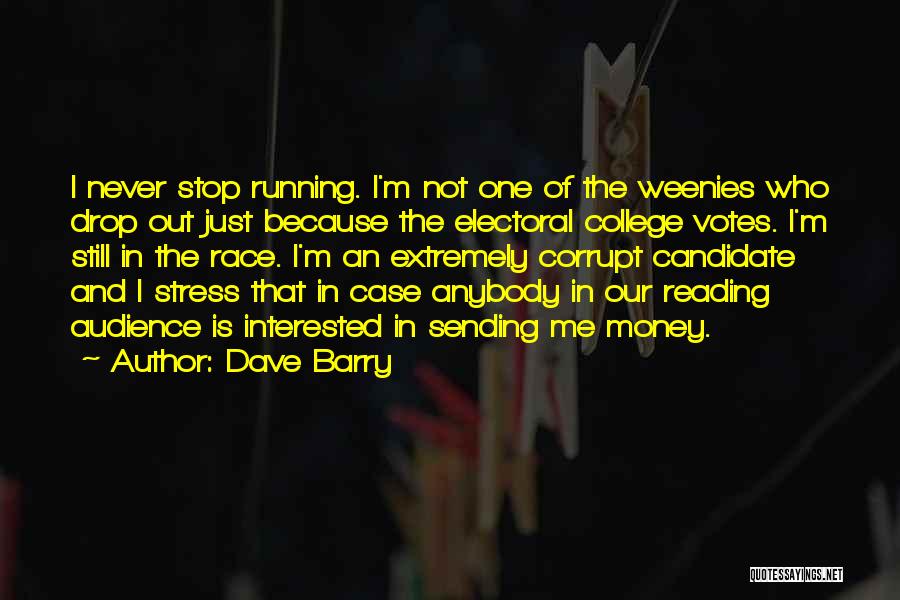 College And Stress Quotes By Dave Barry