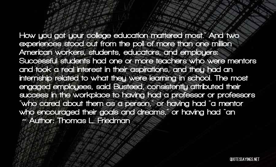College And Success Quotes By Thomas L. Friedman