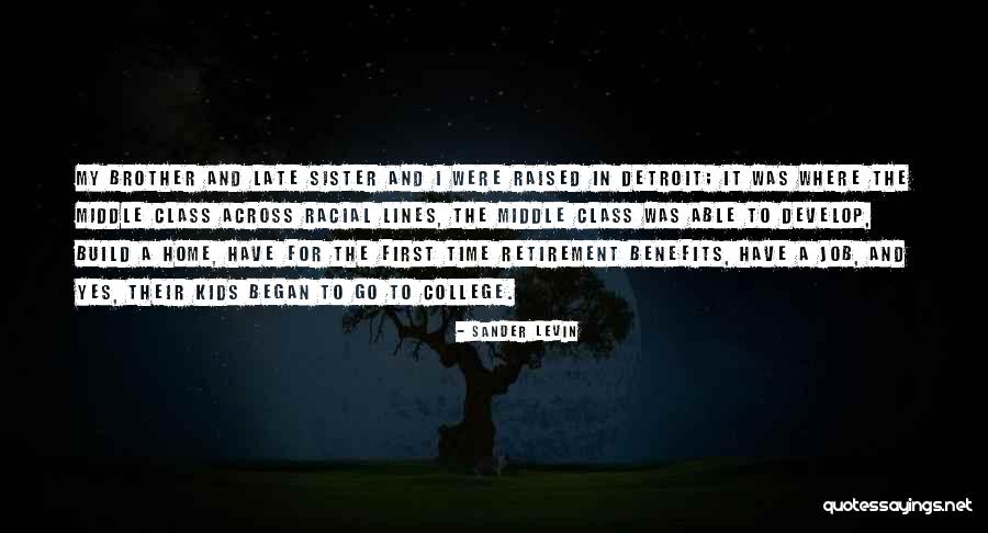 College And Time Quotes By Sander Levin College And Time Quotes By Sander Levin