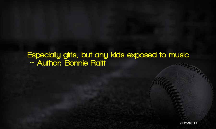 College And Work Quotes By Bonnie Raitt