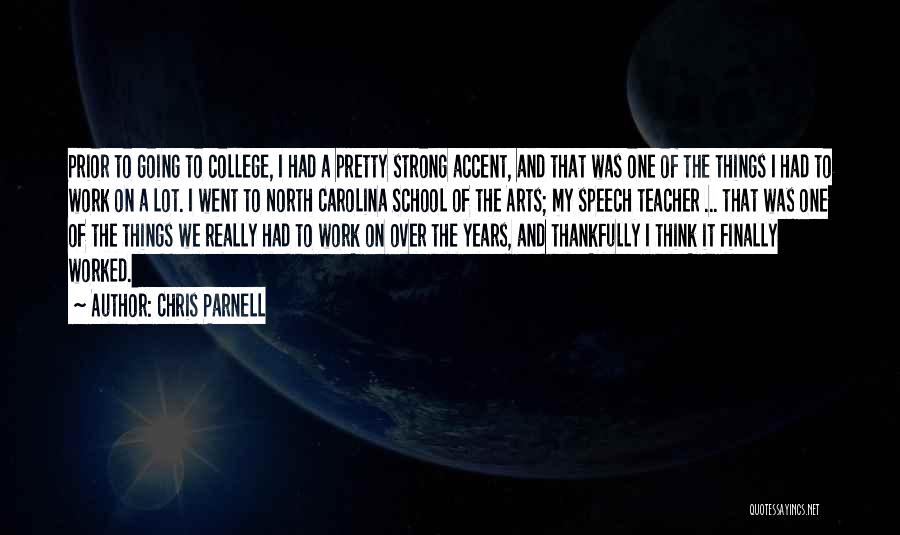 College And Work Quotes By Chris Parnell