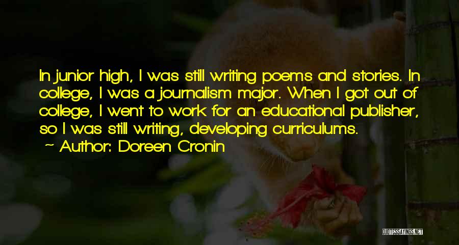 College And Work Quotes By Doreen Cronin