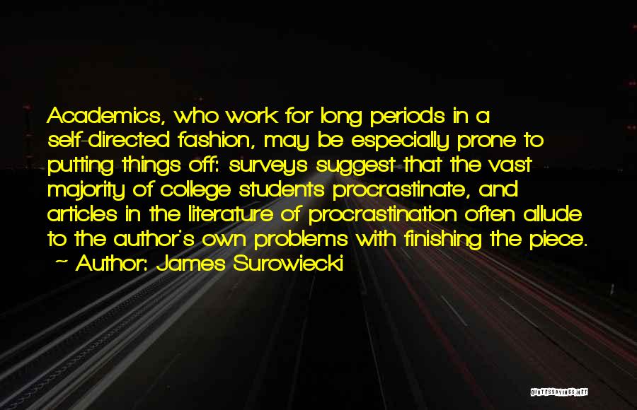 College And Work Quotes By James Surowiecki