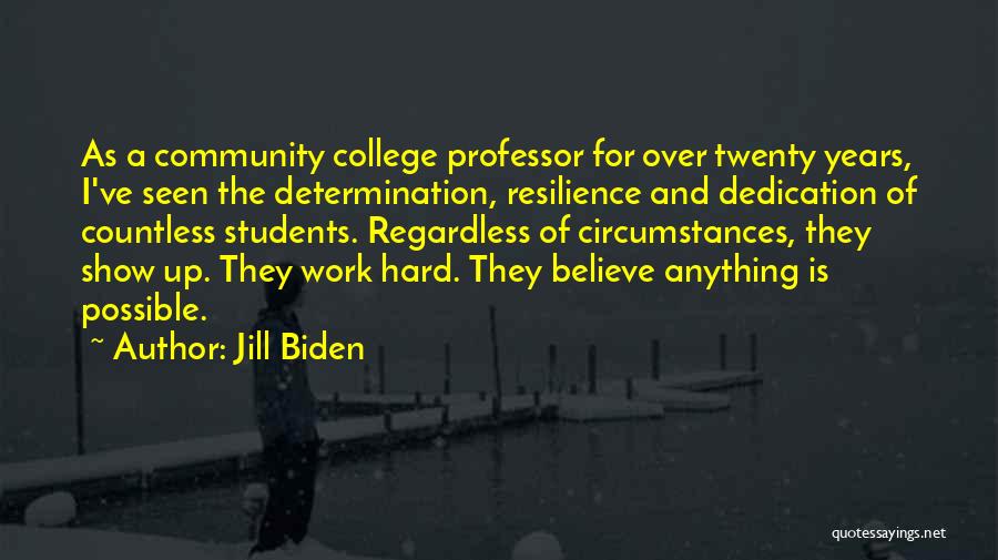 College And Work Quotes By Jill Biden