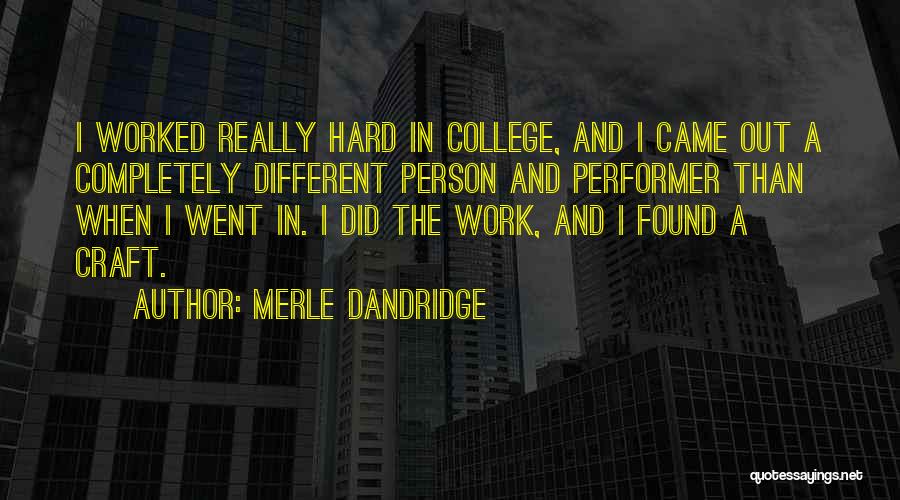 College And Work Quotes By Merle Dandridge