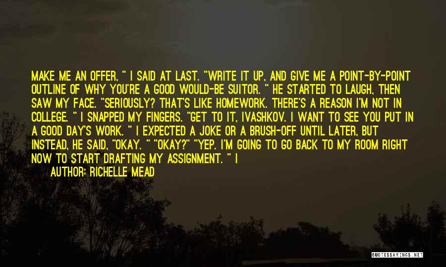 College And Work Quotes By Richelle Mead