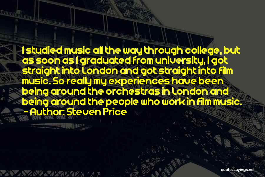 College And Work Quotes By Steven Price