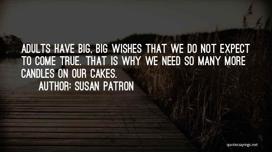 College Annual Day Celebration Quotes By Susan Patron