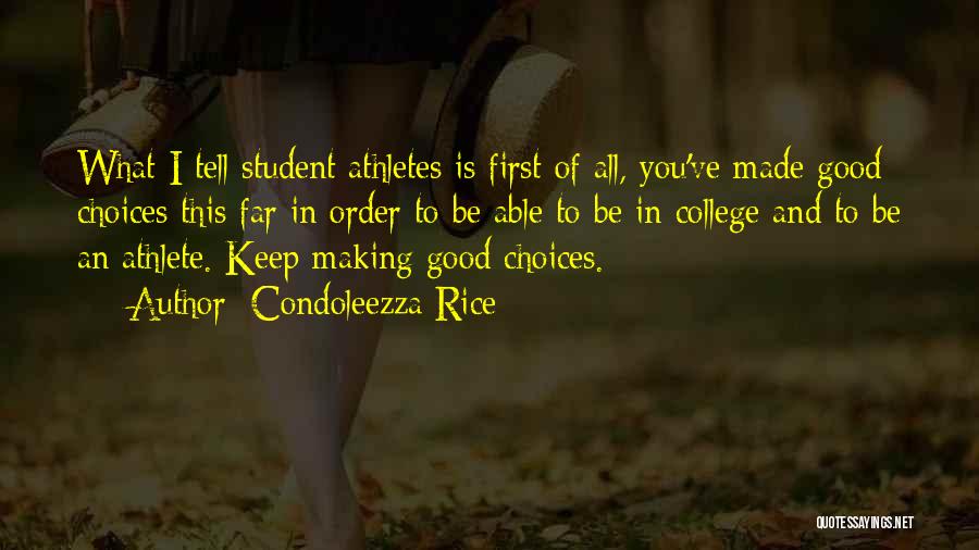 College Athletes Quotes By Condoleezza Rice