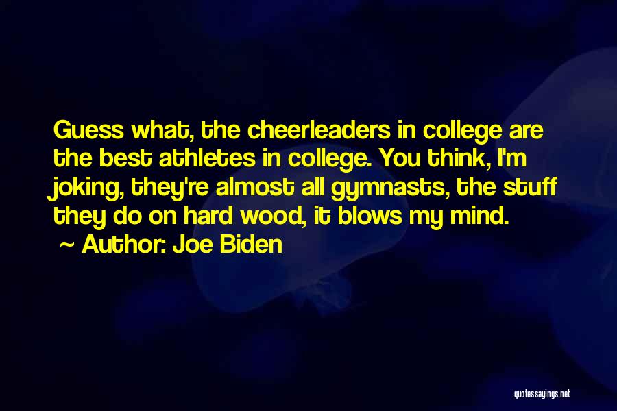 College Athletes Quotes By Joe Biden