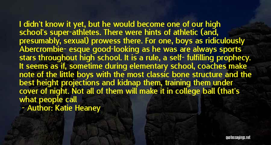 College Athletes Quotes By Katie Heaney