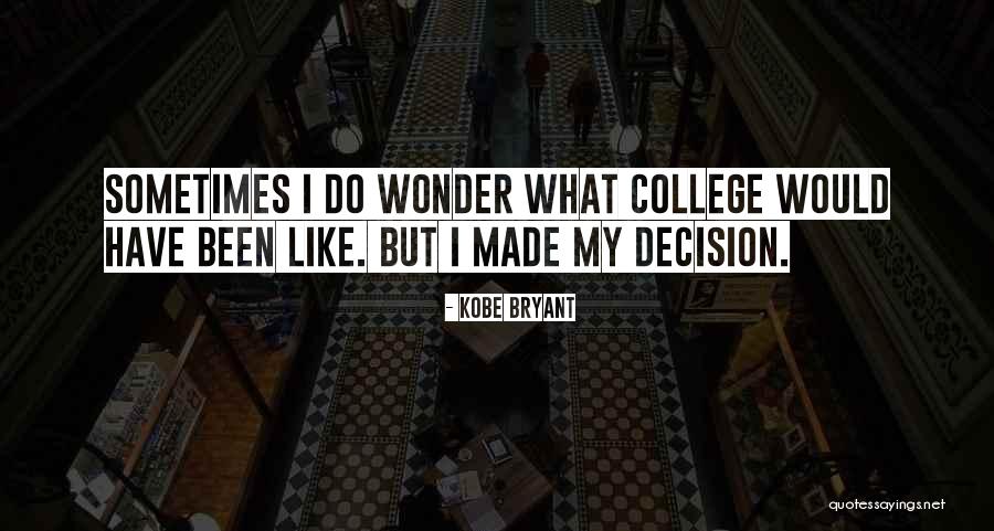 College Basketball Quotes By Kobe Bryant College Basketball Quotes By Kobe Bryant