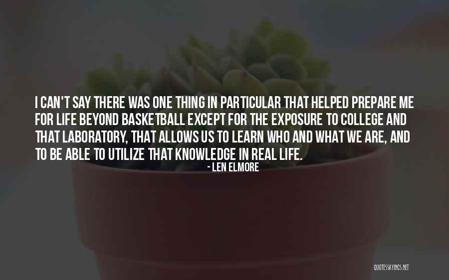 College Basketball Quotes By Len Elmore College Basketball Quotes By Len Elmore