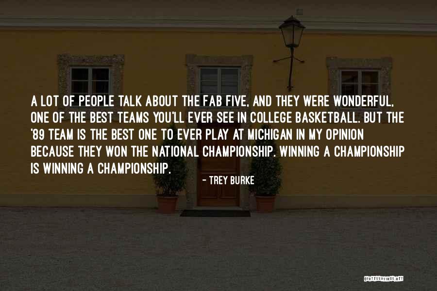College Basketball Quotes By Trey Burke College Basketball Quotes By Trey Burke