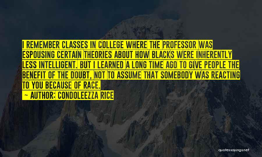 College Benefit Quotes By Condoleezza Rice