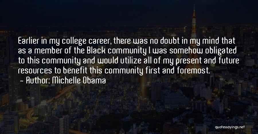 College Benefit Quotes By Michelle Obama