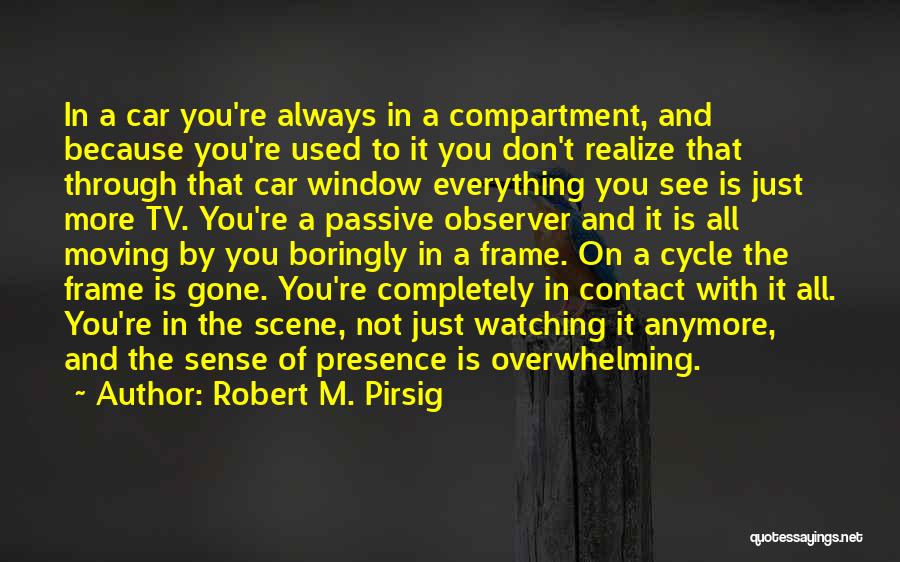 College Bff Quotes By Robert M. Pirsig