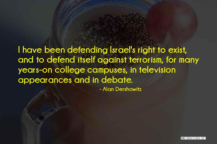 College Campuses Quotes By Alan Dershowitz