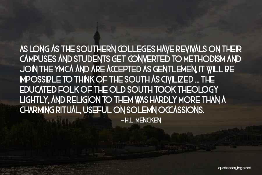 College Campuses Quotes By H.L. Mencken