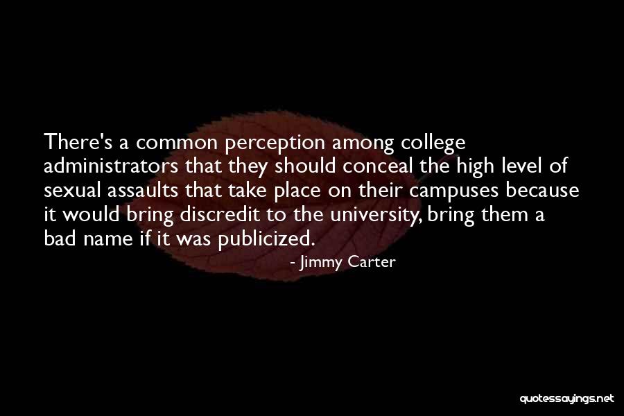 College Campuses Quotes By Jimmy Carter