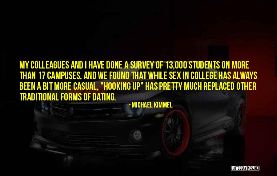 College Campuses Quotes By Michael Kimmel