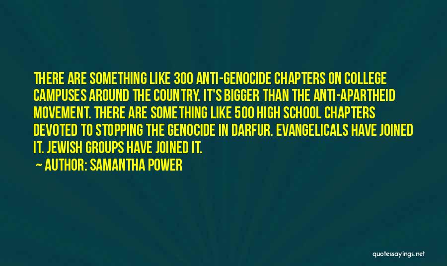 College Campuses Quotes By Samantha Power