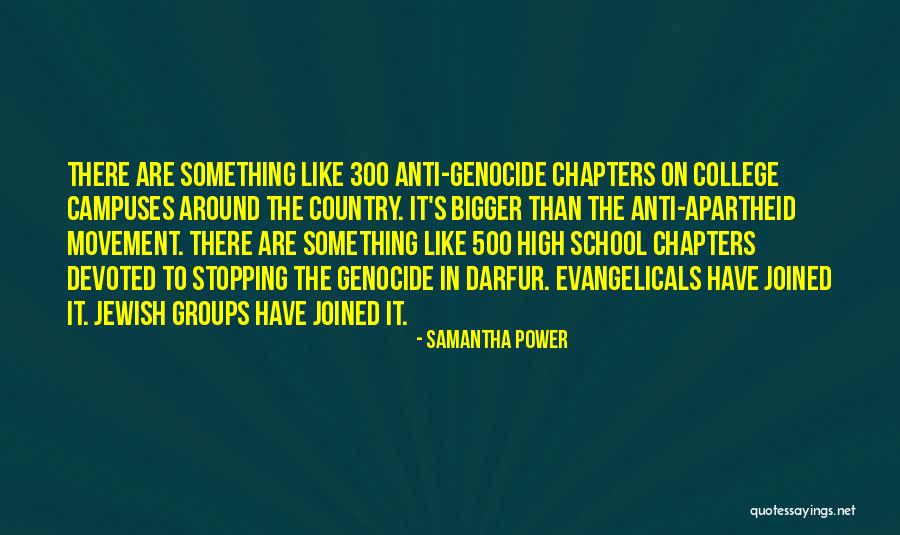 College Campuses Quotes By Samantha Power