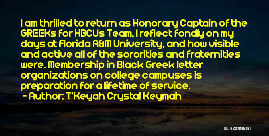 College Campuses Quotes By T'Keyah Crystal Keymah