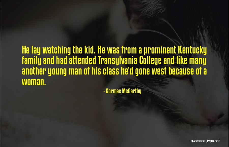 College Class Quotes By Cormac McCarthy College Class Quotes By Cormac McCarthy