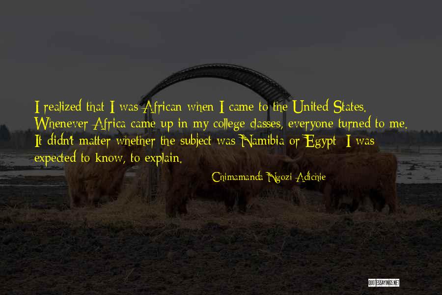 College Classes Quotes By Chimamanda Ngozi Adichie College Classes Quotes By Chimamanda Ngozi Adichie