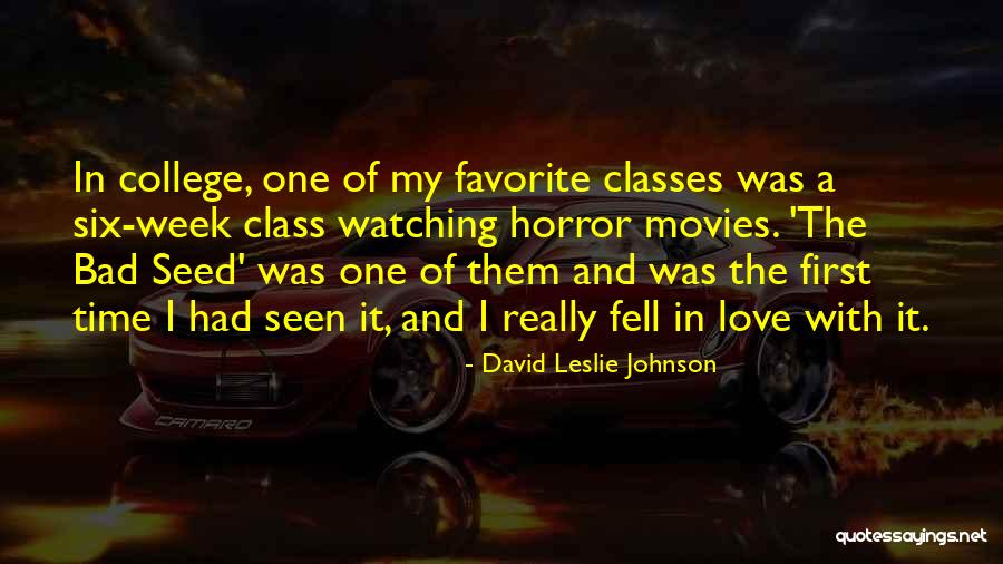 College Classes Quotes By David Leslie Johnson College Classes Quotes By David Leslie Johnson