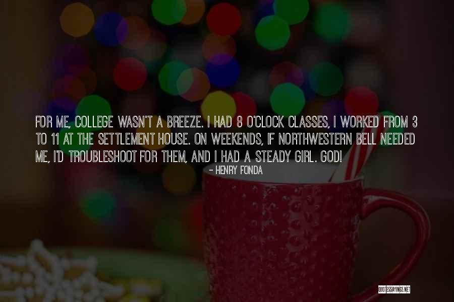 College Classes Quotes By Henry Fonda College Classes Quotes By Henry Fonda