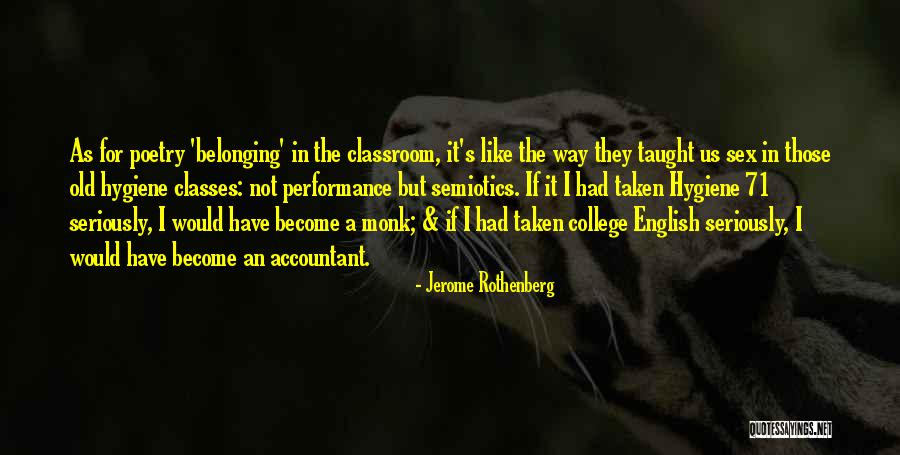 College Classes Quotes By Jerome Rothenberg College Classes Quotes By Jerome Rothenberg
