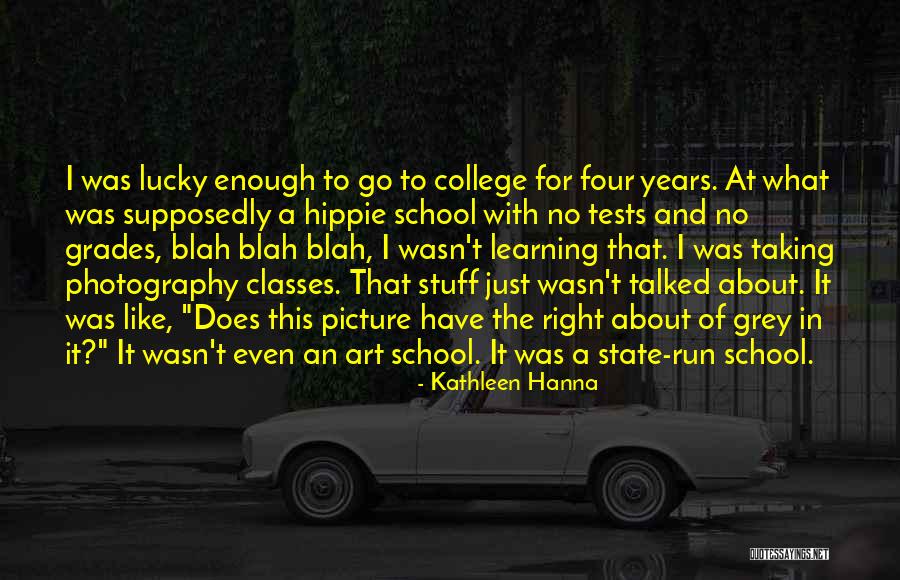 College Classes Quotes By Kathleen Hanna College Classes Quotes By Kathleen Hanna