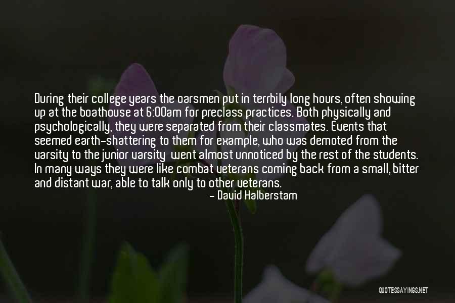 College Classmates Quotes By David Halberstam College Classmates Quotes By David Halberstam