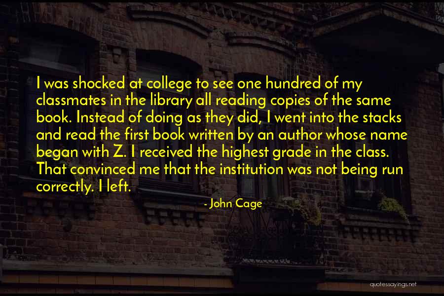 College Classmates Quotes By John Cage College Classmates Quotes By John Cage