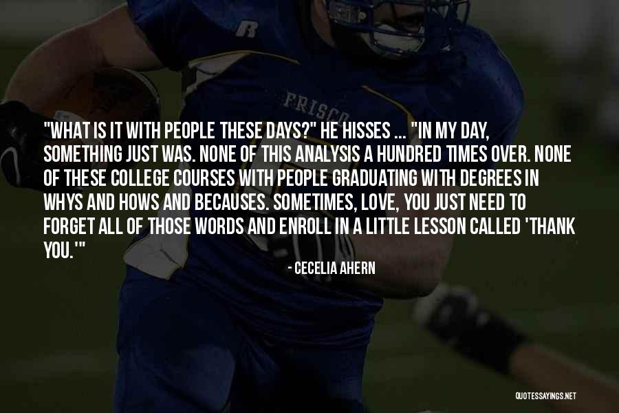 College Degrees Quotes By Cecelia Ahern College Degrees Quotes By Cecelia Ahern