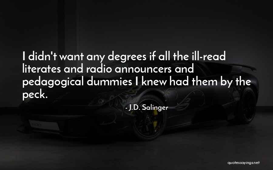 College Degrees Quotes By J.D. Salinger College Degrees Quotes By J.D. Salinger