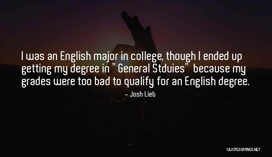 College Degrees Quotes By Josh Lieb College Degrees Quotes By Josh Lieb