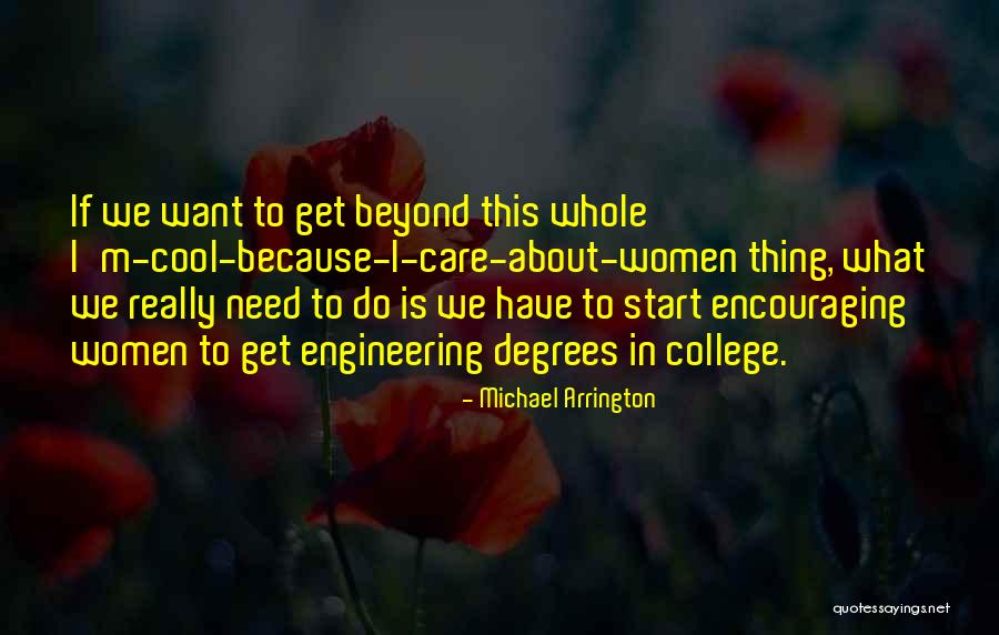 College Degrees Quotes By Michael Arrington College Degrees Quotes By Michael Arrington