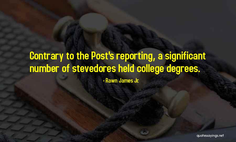 College Degrees Quotes By Rawn James Jr. College Degrees Quotes By Rawn James Jr.