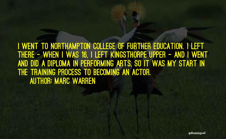 College Diploma Quotes By Marc Warren
