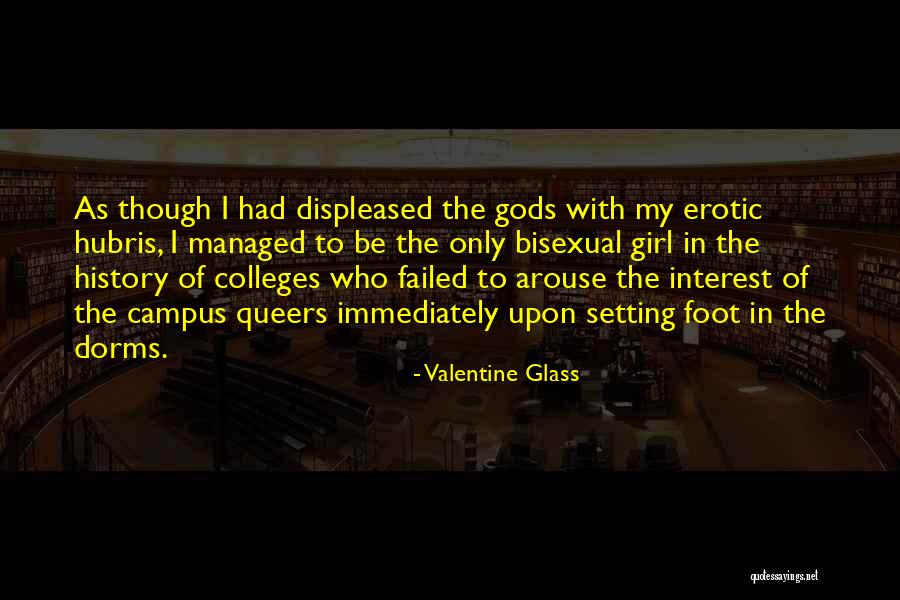 College Dorms Quotes By Valentine Glass College Dorms Quotes By Valentine Glass