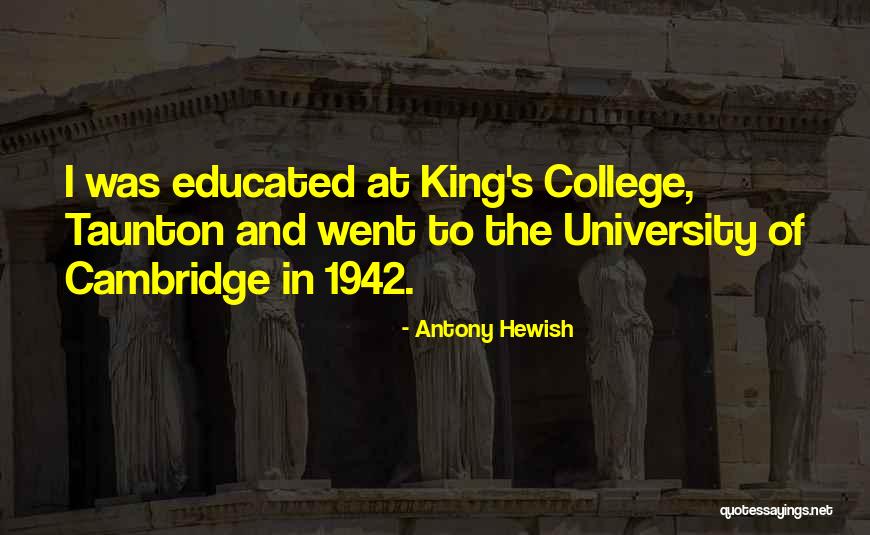 College Educated Quotes By Antony Hewish