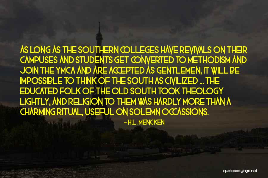 College Educated Quotes By H.L. Mencken