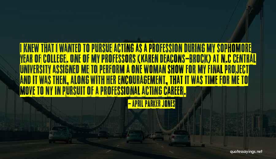 College Encouragement Quotes By April Parker Jones College Encouragement Quotes By April Parker Jones