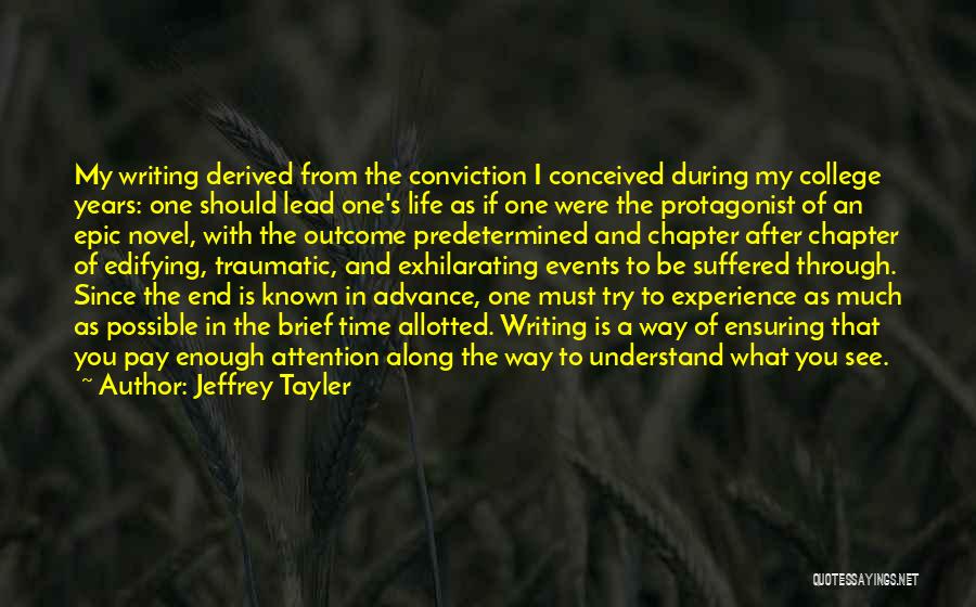 College End Quotes By Jeffrey Tayler